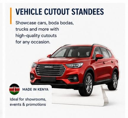 Custom Cut Out Standees In Nairobi 3 Vehicle Cutout Standees